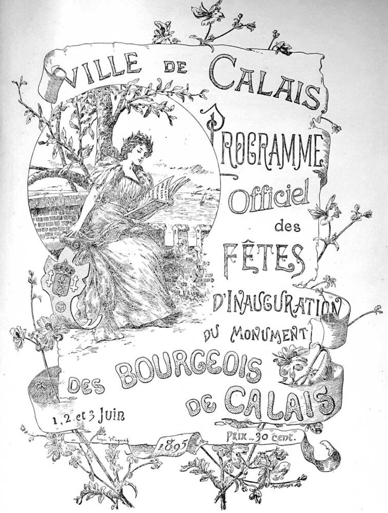 Auguste Rodin, Programme d'inauguration du monument Les Bourgeois de Calais, 1895, (c) photo courtesy Calais XXL Office du Tourisme, Boombartstic Art Magazine