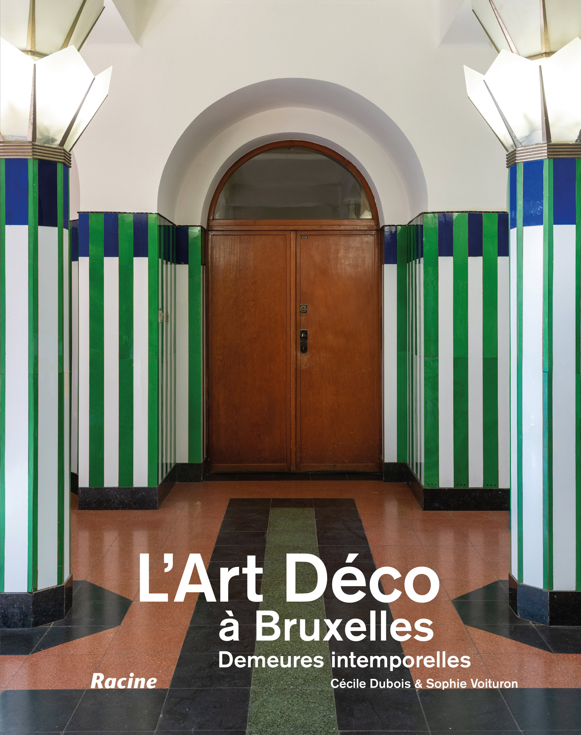 L'Art Déco à Bruxelles, Demeures intemporelles, Cécile Dubois & Sophie Voituron, Editions Racine, sélection de livres d'art pour les fêtes 2025, Boombartstic Art Magazine, (c) photo courtesy Editions Racine
